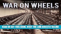 [FREE] EBOOK War on Wheels: The Mechanisation of the British Army in the Second World War BEST