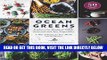 [READ] EBOOK Ocean Greens: Explore the World of Edible Seaweed and Sea Vegetables: A Way of Eating