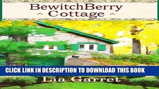 Best Seller Bewitchberry Cottage Free Read