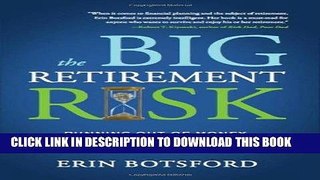 [PDF] The Big Retirement Risk: Running Out of Money Before You Run Out of Time Full Online