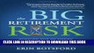 [PDF] The Big Retirement Risk: Running Out of Money Before You Run Out of Time Full Online