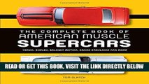[READ] EBOOK The Complete Book of American Muscle Supercars: Yenko, Shelby, Baldwin Motion, Grand