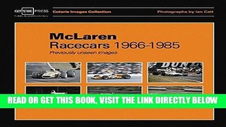 [READ] EBOOK McLaren Racecars 1966-1985: Previously unseen images (Coterie Images Collection)