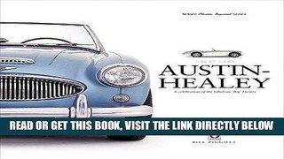 [READ] EBOOK Austin-Healey: A celebration of the fabulous  Big  Healey (Great Cars) ONLINE