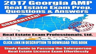 [New] Ebook 2017 Georgia AMP Real Estate Exam Prep Questions and Answers: Study Guide to Passing