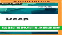 [READ] EBOOK Deep: Freediving, Renegade Science, and What the Ocean Tells Us About Ourselves