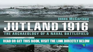 [FREE] EBOOK Jutland 1916: The Archaeology of a Naval Battlefield BEST COLLECTION