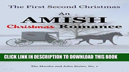 Read Now The First Second Christmas: An Amish Christmas Romance (The Martha and John Series Book