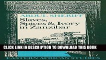 [PDF] Slaves, Spices, and Ivory in Zanzibar: Integration of an East African Commercial Empire into