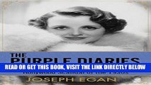 [FREE] EBOOK The Purple Diaries: Mary Astor and the Most Sensational Hollywood Scandal of the