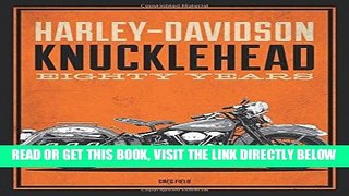 [READ] EBOOK Harley-Davidson Knucklehead: Eighty Years BEST COLLECTION