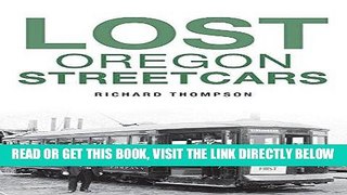 [FREE] EBOOK Lost Oregon Streetcars BEST COLLECTION