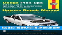 [READ] EBOOK Dodge Pick-ups 2009 thru 2016: 2WD   4WD - V6 and V8 gasoline engines - Cummins