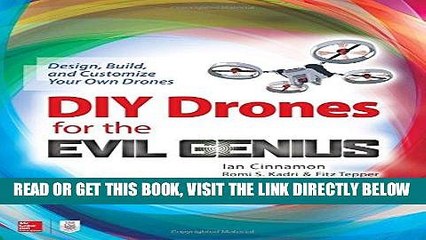 [READ] EBOOK DIY Drones for the Evil Genius: Design, Build, and Customize Your Own Drones BEST