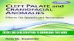 [FREE] EBOOK Cleft Palate   Craniofacial Anomalies: Effects on Speech and Resonance (with Student