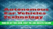 [FREE] EBOOK Autonomous Car Vehicles Technology: Driverless Future in Your Garage BEST COLLECTION