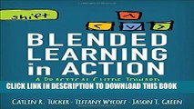 [FREE] EBOOK Blended Learning in Action: A Practical Guide Toward Sustainable Change ONLINE