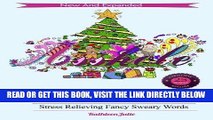 [READ] EBOOK Swear Word Coloring Book: Christmas Edition: Stress Relieving Classic Insults To