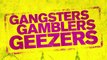 GANGSTERS, GAMBLERS AND GEEZERS - Trailer #2 (2016)