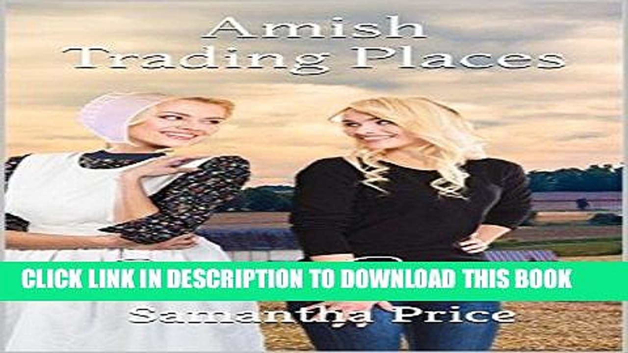 Ebook Amish Trading Places (New   Lengthened 2016 Edition): Inspirational Amish Romance (Amish