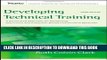 Best Seller Developing Technical Training: A Structured Approach for Developing Classroom and