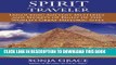 [New] Ebook Spirit Traveler: Unlocking Ancient Mysteries and Secrets of Eight of the World s Great