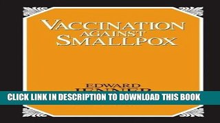 [PDF] Vaccination Against Smallpox (Great Minds Series) Full Collection