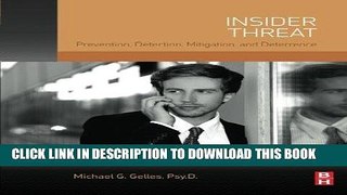 Best Seller Insider Threat: Prevention, Detection, Mitigation, and Deterrence Free Read