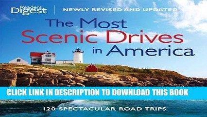 Best Seller The Most Scenic Drives in America, Newly Revised and Updated: 120 Spectacular Road