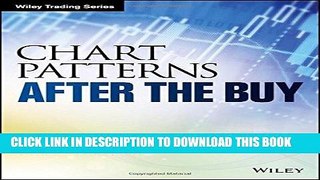 Ebook Chart Patterns: After the Buy (Wiley Trading) Free Read