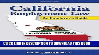 Best Seller California Employment Law: An Employer s Guide Free Read