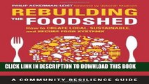 Ebook Rebuilding the Foodshed: How to Create Local, Sustainable, and Secure Food Systems
