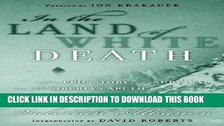 Ebook In the Land of White Death: An Epic Story of Survival in the Siberian Arctic (Modern Library