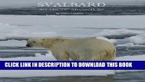 Best Seller Svalbard: An Arctic Adventure Free Read