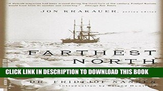Ebook Farthest North: The Incredible Three-Year Voyage to the Frozen Latitudes of the North