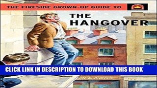[New] Ebook The Fireside Grown-Up Guide to the Hangover Free Online