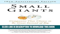 [New] Ebook Small Giants: Companies That Choose to Be Great Instead of Big, 10th-Anniversary