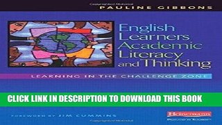 [READ] EBOOK English Learners, Academic Literacy, and Thinking: Learning in the Challenge Zone