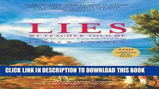 [READ] EBOOK Lies My Teacher Told Me: Everything Your American History Textbook Got Wrong ONLINE