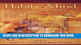 [READ] EBOOK Habits of Mind Across the Curriculum: Practical and Creative Strategies for Teachers