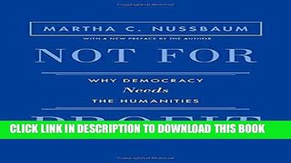[FREE] EBOOK Not for Profit: Why Democracy Needs the Humanities (The Public Square) ONLINE