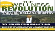 Ebook The New Wellness Revolution: How to Make a Fortune in the Next Trillion Dollar Industry Free