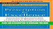 [New] Ebook Prescription for Excellence: Leadership Lessons for Creating a World Class Customer