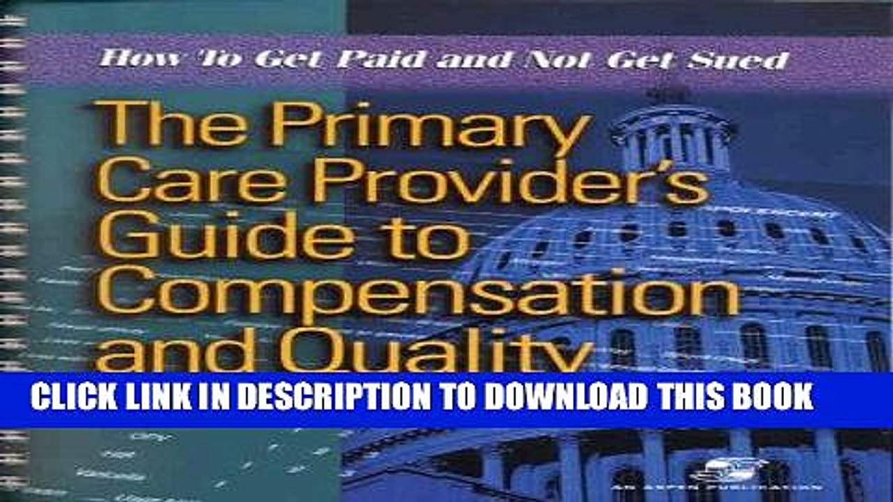[PDF] Primary Care Provider s Guide to Reimbursement   Quality: How to Get Paid   Not Get Sued