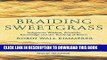 Ebook Braiding Sweetgrass: Indigenous Wisdom, Scientific Knowledge and the Teachings of Plants