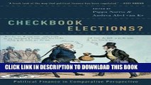 Ebook Checkbook Elections?: Political Finance in Comparative Perspective Free Read