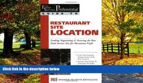 Big Deals  The Food Service Professional Guide to Restaurant Site Location: Finding, Negotiating