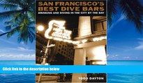 Books to Read  San Francisco s Best Dive Bars: Drinking and Diving in the City by the Bay  Full