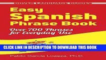 Best Seller Easy Spanish Phrase Book NEW EDITION: Over 700 Phrases for Everyday Use (Dover