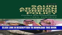 Best Seller Saudi Arabian Foreign Policy: Conflict and Cooperation in Uncertain Times Free Read